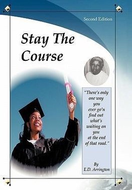 Stay the Course