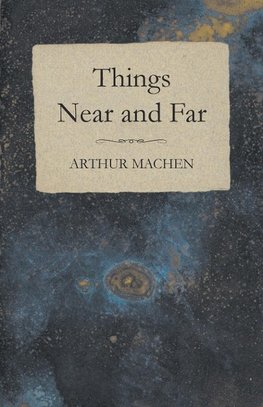 Things Near and Far