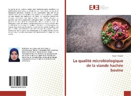 La qualité microbiologique de la viande hachée bovine