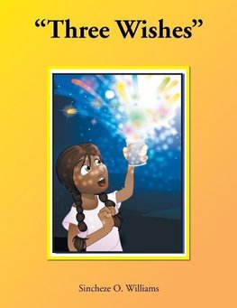 Three Wishes