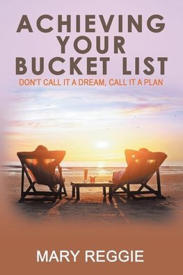 Achieving Your Bucket List