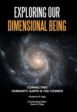 Exploring Our Dimensional Being