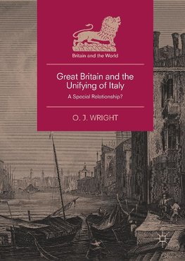 Great Britain and the Unifying of Italy