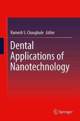 Dental Applications of Nanotechnology