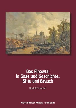 Das Finowtal in Sage und Geschichte, Sitte und Brauch