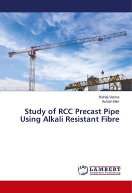 Study of RCC Precast Pipe Using Alkali Resistant Fibre