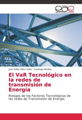 El VaR Tecnológico en la redes de transmisión de Energía