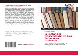 La metafísica trascendental de Luis Felipe Alarco Larrabure