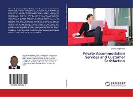 Private Accommodation Services and Customer Satisfaction