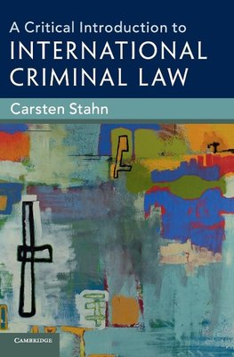 A Critical Introduction to International Criminal             Law