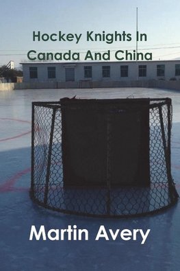 Hockey Knights In Canada And China