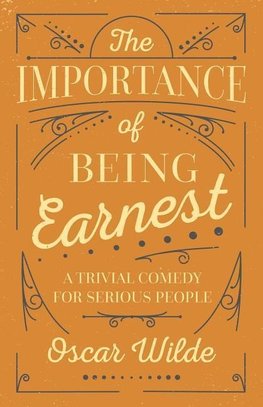 The Importance of Being Earnest