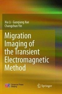 Migration Imaging of the Transient Electromagnetic Method