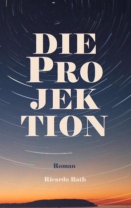 Die Projektion