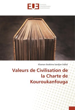 Valeurs de Civilisation de la Charte de Kouroukanfouga