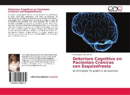 Deterioro Cognitivo en Pacientes Crónicos con Esquizofrenia