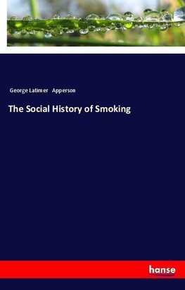 The Social History of Smoking