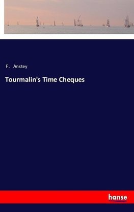 Tourmalin's Time Cheques