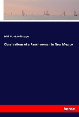 Observations of a Ranchwoman in New Mexico