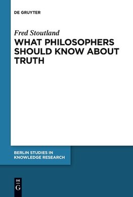 What Philosophers Should Know About Truth