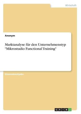 Marktanalyse für den Unternehmenstyp "Mikrostudio Functional Training"