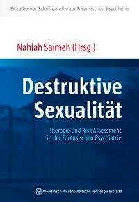 Destruktive Sexualität