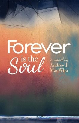 Forever Is the Soul