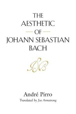 THE AESTHETIC OF JOHANN SEBASTIAN BACH