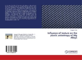 Influence of texture on the plastic anisotropy of Mg Alloys