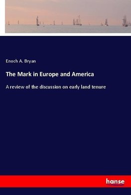 The Mark in Europe and America