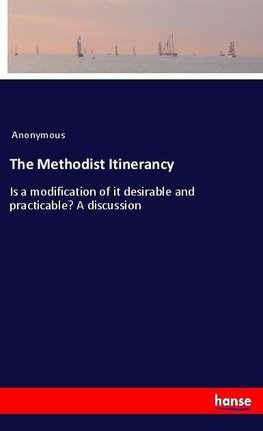 The Methodist Itinerancy