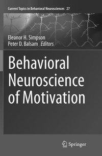 Behavioral Neuroscience of Motivation