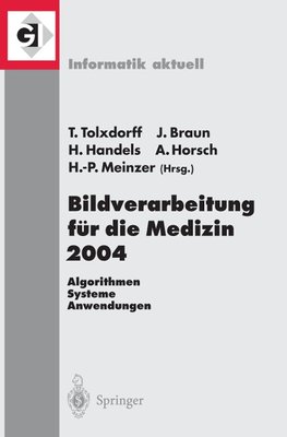 Bildverarbeitung für die Medizin 2004