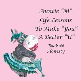 Auntie "M" Life Lessons to Make You a Better "U"