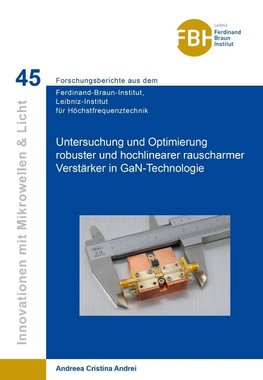 Untersuchung und Optimierung robuster und hochlinearer rauscharmer Verstärker in GaN-Technologie