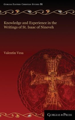 Knowledge and Experience in the Writings of St. Isaac of Nineveh