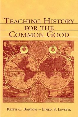 Barton, K: Teaching History for the Common Good