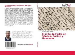 El mito de Fedra en S¿ca, Racine y Unamuno