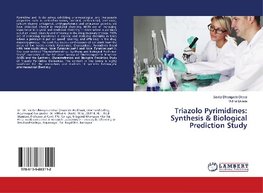 Triazolo Pyrimidines: Synthesis & Biological Prediction Study