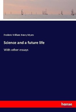 Science and a future life