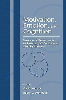 Dai, D: Motivation, Emotion, and Cognition