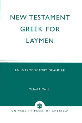 New Testament Greek for Laymen