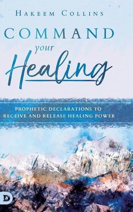 Command Your Healing