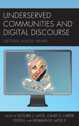 Underserved Communities and Digital Discourse