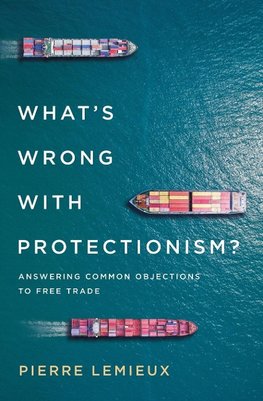 What's Wrong with Protectionism