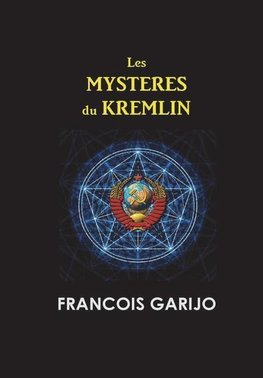 LES MYSTERES DU KREMLIN