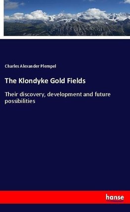 The Klondyke Gold Fields