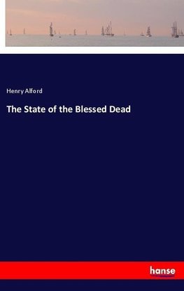 The State of the Blessed Dead