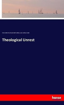 Theological Unrest