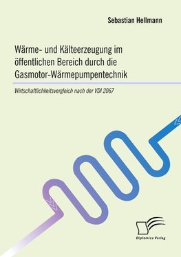 Wärme- und Kälteerzeugung im öffentlichen Bereich durch die Gasmotor-Wärmepumpentechnik